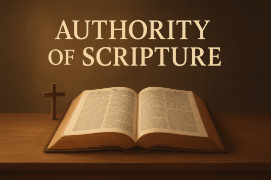 Rediscovering the Absolute Authority of Scripture